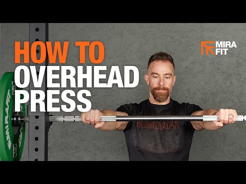 How to Overhead Press | Mirafit