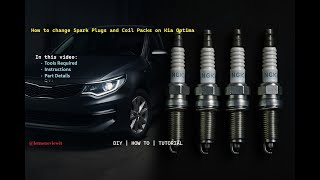 How to replace Spark Plugs and Coil Packs on Kia Optima | Kia K5 | 2010-2015 | 2.4 Engine
