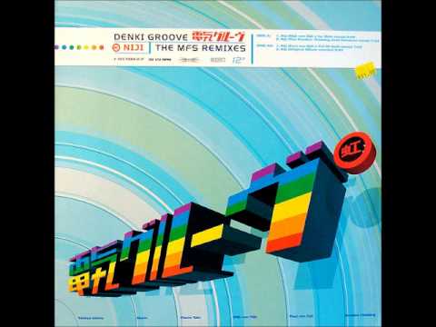 DENKI GROOVE - NIJI ( MIJK VAN DIJK'S FOR GIRLS REMIX )