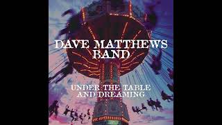 03. Satellite - Dave Matthews Band - 432Hz  HQ