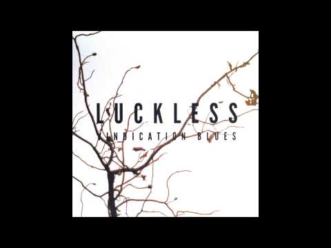 Luckless - 'Vindication Blues' (Official Album Stream)