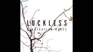 Luckless - 'Vindication Blues' (Official Album Stream)