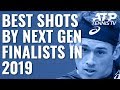 Best ATP Shots By Next Gen Finalists In 2019!