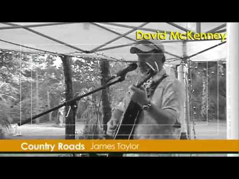David McKenney singing JamesTaylor's CountryRoads
