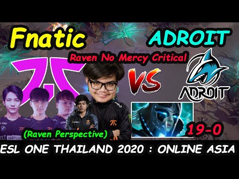 Fnatic vs Adroit - Raven [Phantom Assassin] No Mercy Critical ESL ONE Thailand Group Stage game2