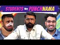 Students Ka Punchnama | Kunal Chhabhria and Team