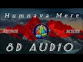 Humnava Mere [Slowed+Reverb] Song Lyrics - Jubin Nautiyal