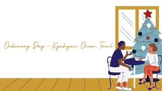 Ordinary Day - Kyuhyun, Onew, Taeil [sub indo]