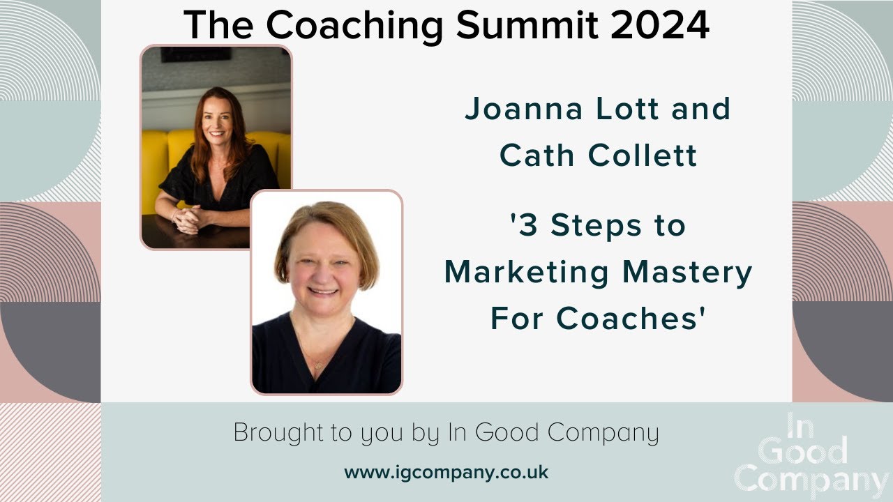 Joanna Lott and Cath Collett: '3 Steps to Marketing Mastery For ...