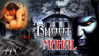  Bhoot Mahal   Full Horror Hindi Movie  Satnam Kau
