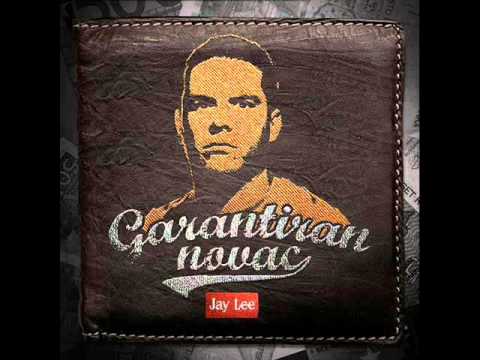 Jay Lee Garantiran Novac feat Priki & Cromatik
