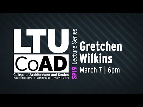 Gretchen Wilkins Spring 2019 | CoAD Lecture Series