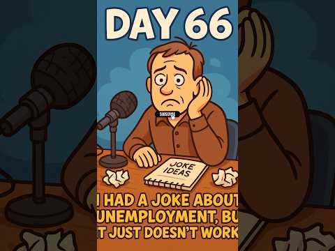 Day 66: My Unemployment Joke Just Doesn’t Work #funny #dadhumor #viral #comedy #unemployment