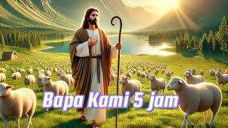 Download lagu Bapa Kami 5 jam ( versi Putut) mp3