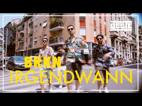 BRKN - Irgendwann (Official Video)