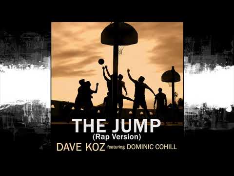 Dave Koz - The Jump (Rap Version) featuring Dominic Cohill