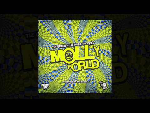 Taz Green X Giovanni Tha King "Molly World"