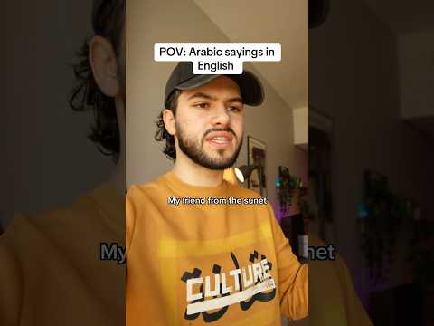 Arabic sayings in English 😭