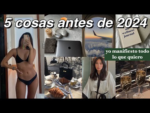 5 COSAS QUE TIENES QUE HACER ANTES DE 2024!! *glow up* amor propio, etc.