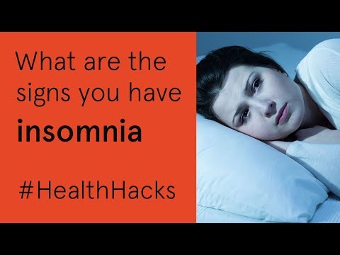 Sydney Health Hacks: What are the signs you have insomnia