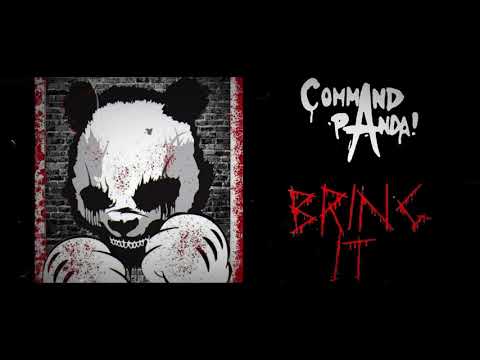 Command A Panda - Bring It