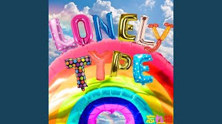 Lonely Type
