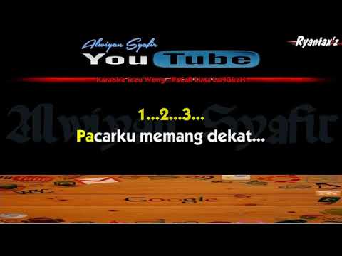 Karaoke Iceu Wong - Pacar Lima Langkah (with Lirik) - [Musik Karaoke]