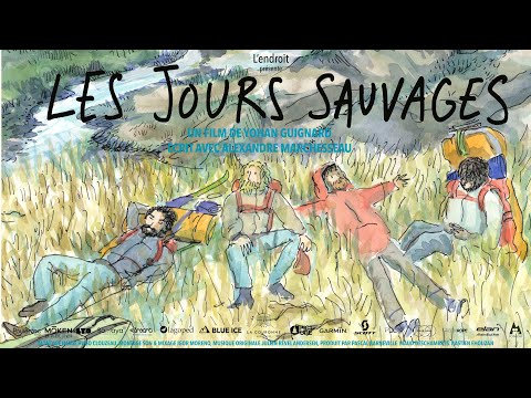 Les jours sauvages (Wild days) - OFFICIAL TEASER