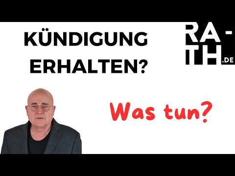 KÜNDIGUNG ERHALTEN? Was tun?
