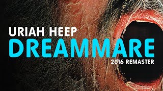 Uriah Heep - Dreammare (Official Audio)
