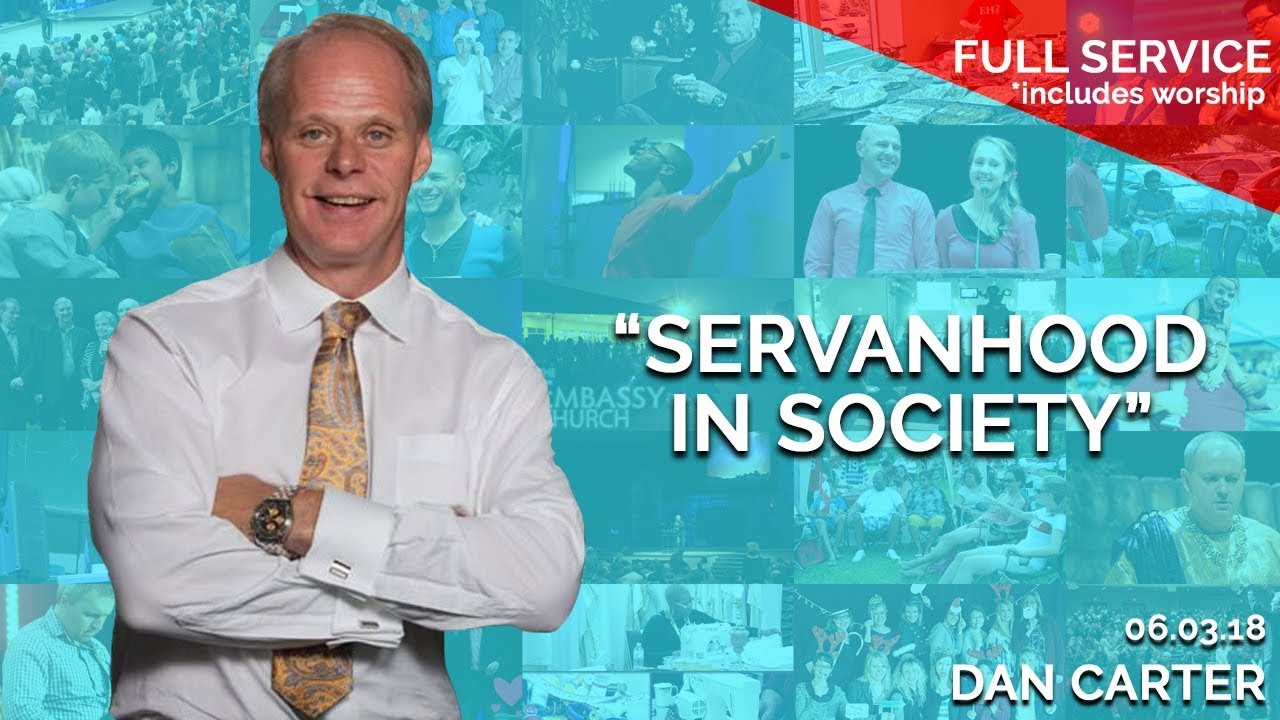 Servanthood in Society | June 3rd 2018 – FULL SERVICE