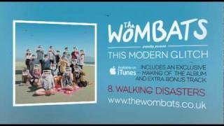 08 Walking Disasters - The Wombats Album Preview