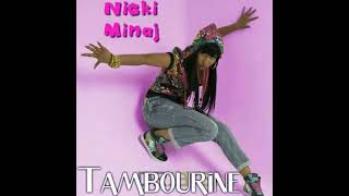 Nicki Minaj - Tambourine (Official Audio)
