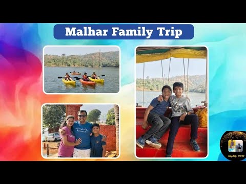 ​MALHAR: The Ultimate Family Trip|Family trip|Mighty GSM
