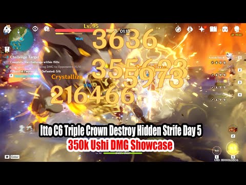 Itto C6 Triple Crown Destroy Hidden Strife Day 5 - 350k Ushi DMG & 4 Geo Showcase