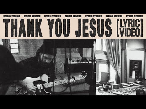 Thank You Jesus (Studio Version) [Lyric Video] - Josh Baldwin