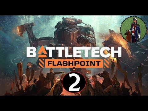 That's Not Good... | Battletech Flashpoint Gameplay #2
