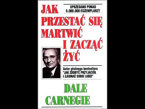 Dale Carnegie - Jak przestać się martwić i zacząć żyć - audiobook