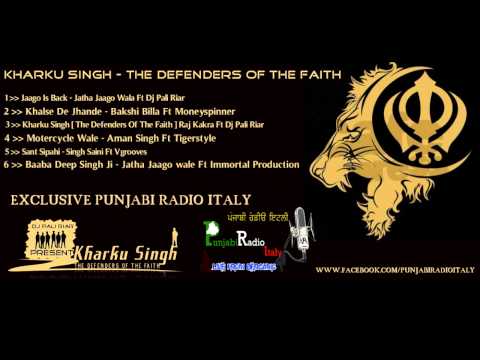 Kharku Singh- The Defenders Of The Faith