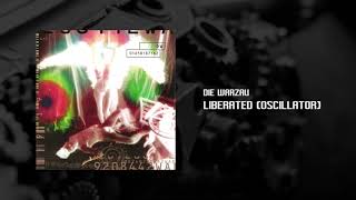Die Warzau - Liberated (Oscillator)