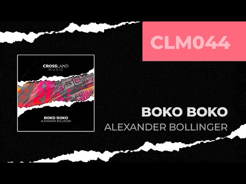 Alexander Bollinger - Boko Boko (Original Mix)