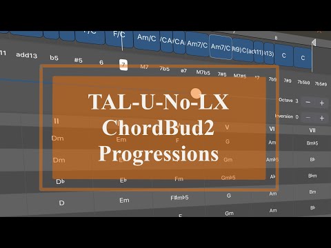 TAL-U-No-LX - Tutorial: Create a beat Part 4, Chordbud2 Chord progressions