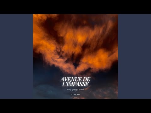 Video thumbnail for Avenue de l’impasse