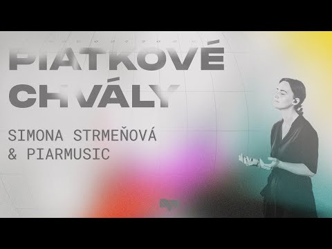 Piatkové chvály 25.11.2022 - Simonka Strmeňová & PiarMusic