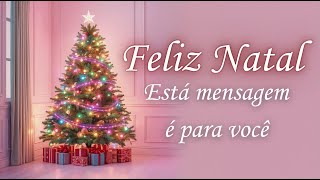 Uma Mensagem de Natal Para o Seu Coração 💖