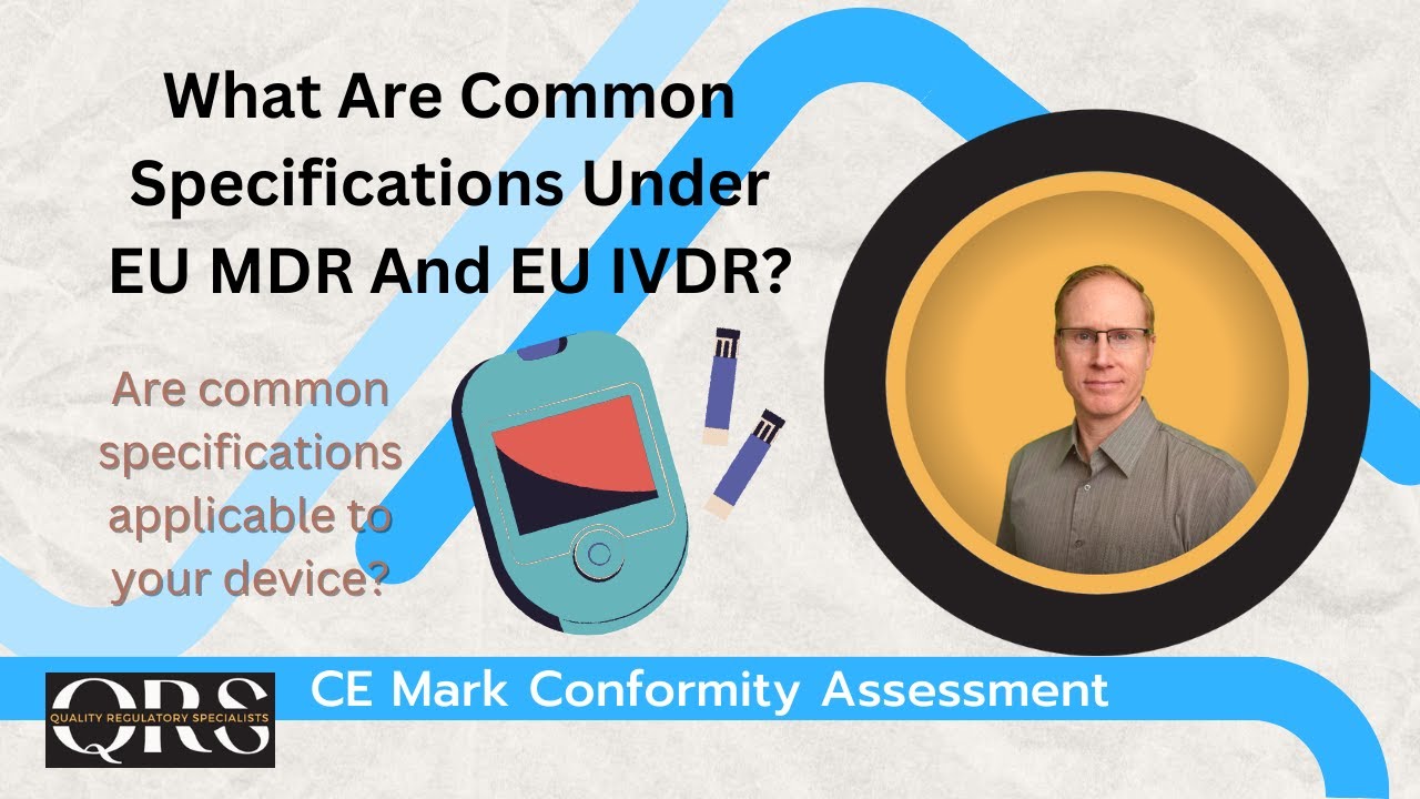 What are Common Specifications Under EU MDR and IVDR?