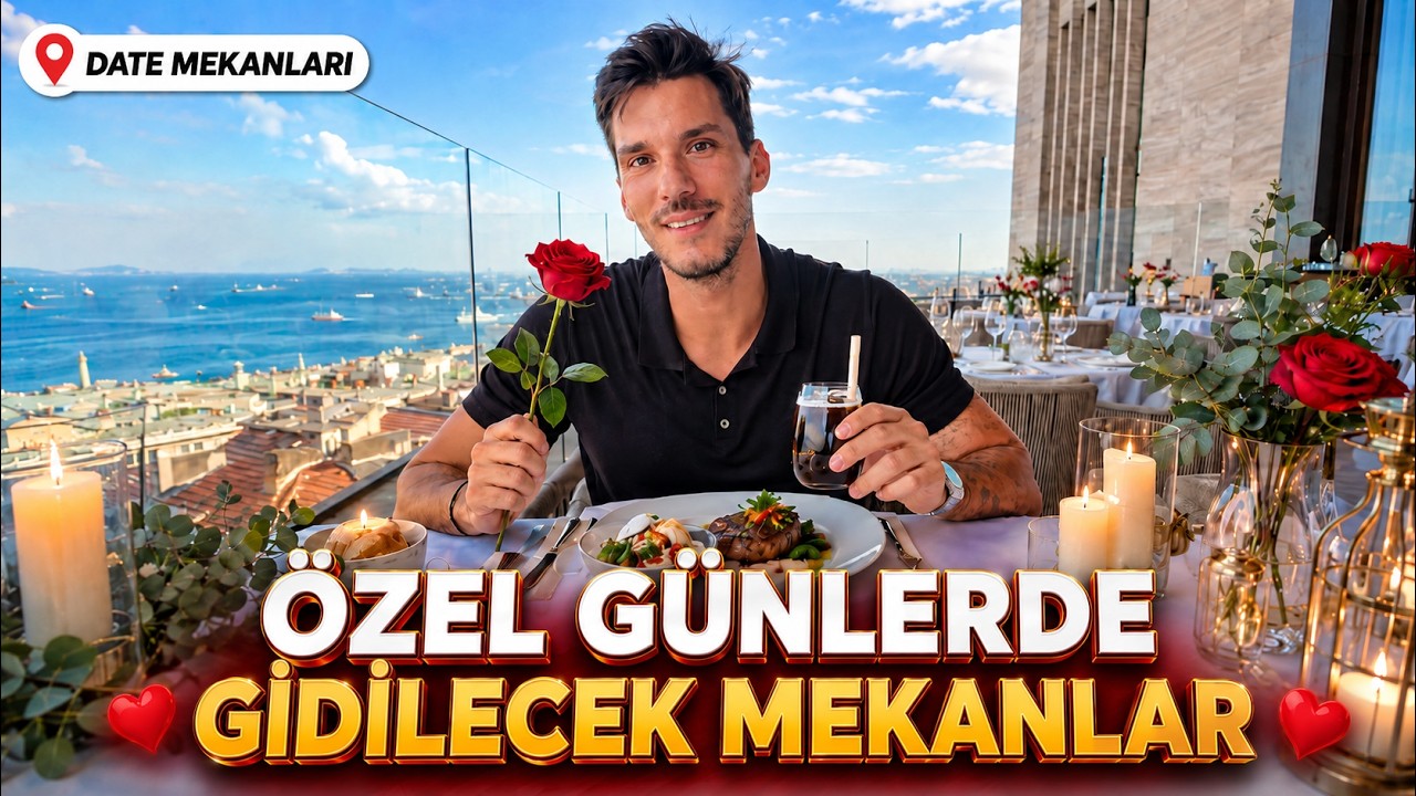 ÖZEL GÜNLERDE GİDİLECEK MEKANLAR