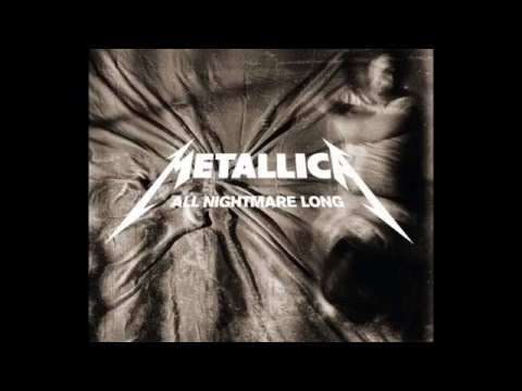Metallica - All Nightmare Long (HQ)
