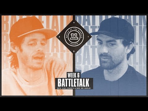 BATB 11 | Battletalk: Week 6 - with Mike Mo and Chris Roberts