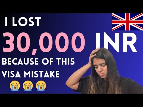 Costly Mistake in UK Student Visa Application: How I Lost 30,000 INR